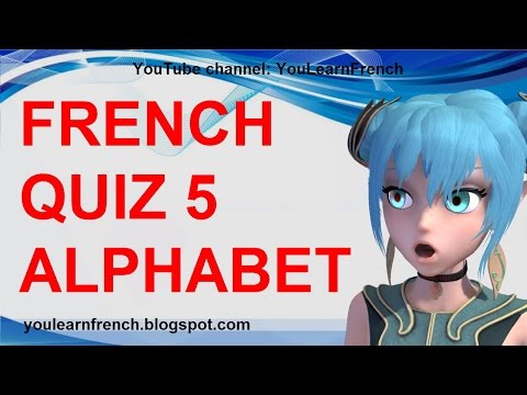 FRENCH QUIZ 5 - TEST French ALPHABET Listening Pronunciation Beginner - L'alphabet en français
